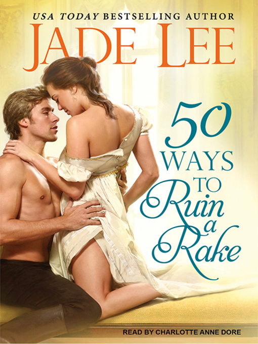 Title details for 50 Ways to Ruin a Rake by Jade Lee - Available